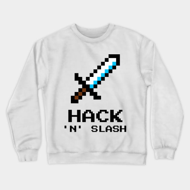 HACK 'N' SLASH Crewneck Sweatshirt by NerdTreasures